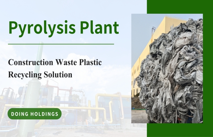 construction plastic waste pyrolysis solution